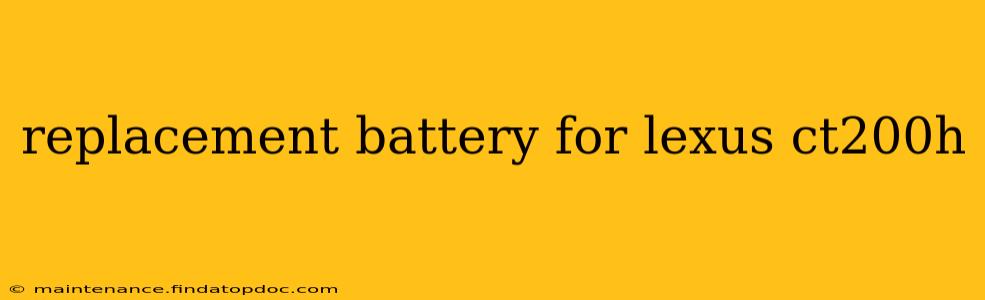 replacement battery for lexus ct200h