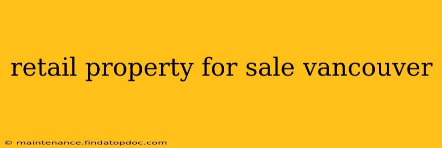 retail property for sale vancouver