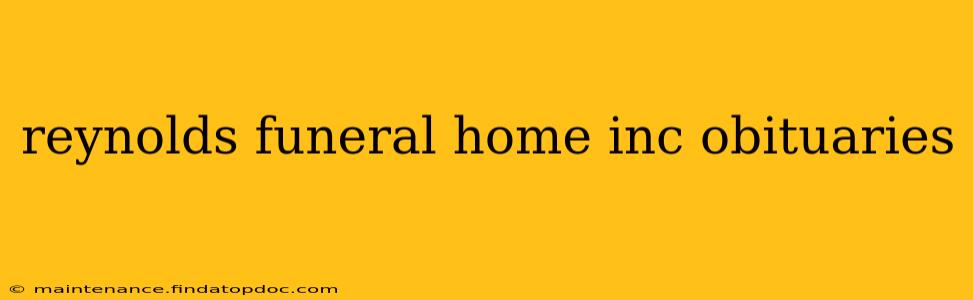 reynolds funeral home inc obituaries