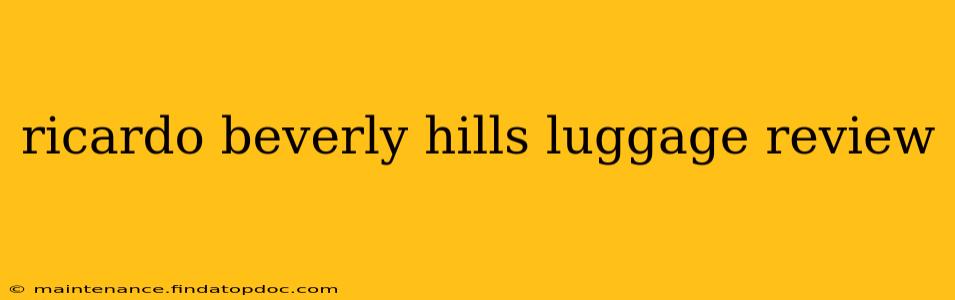ricardo beverly hills luggage review