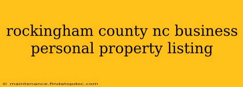 rockingham county nc business personal property listing