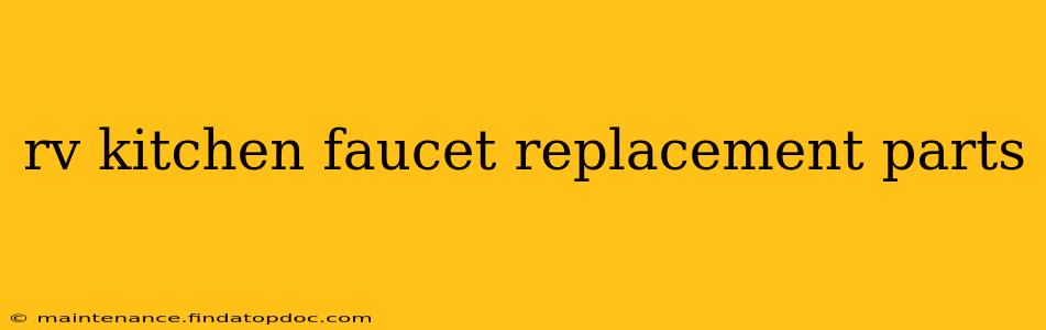 rv kitchen faucet replacement parts