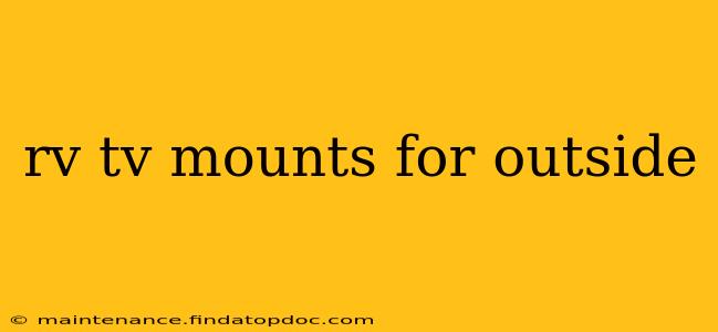 rv tv mounts for outside