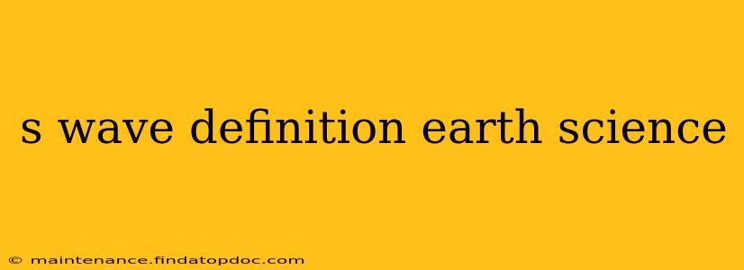 s wave definition earth science