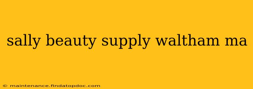 sally beauty supply waltham ma