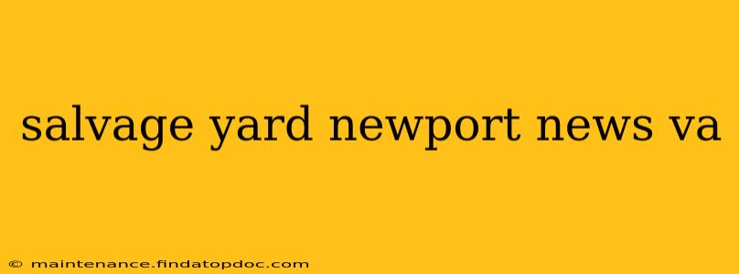 salvage yard newport news va