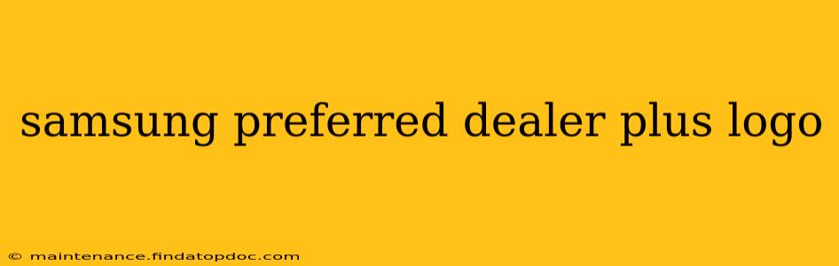 samsung preferred dealer plus logo