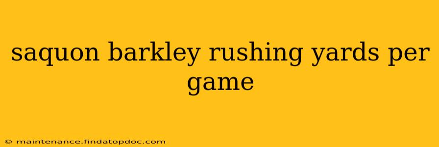saquon barkley rushing yards per game