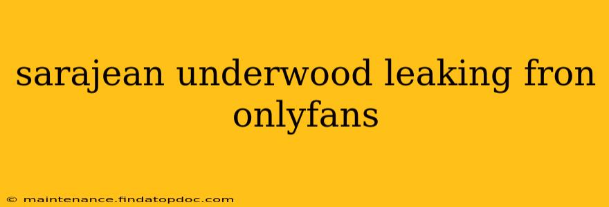 sarajean underwood leaking fron onlyfans