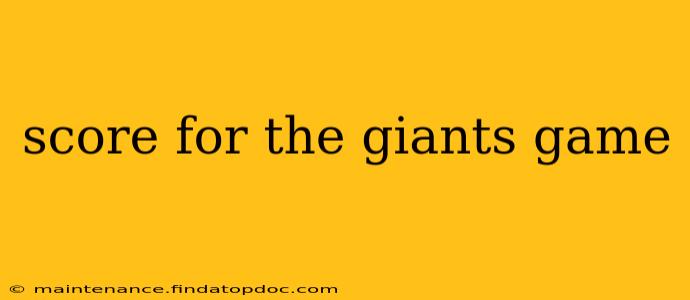 score for the giants game