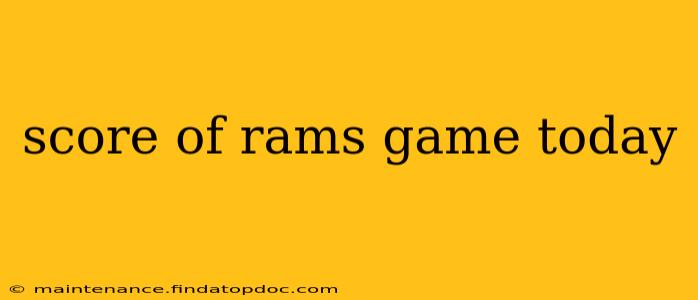 score of rams game today score of rams game today