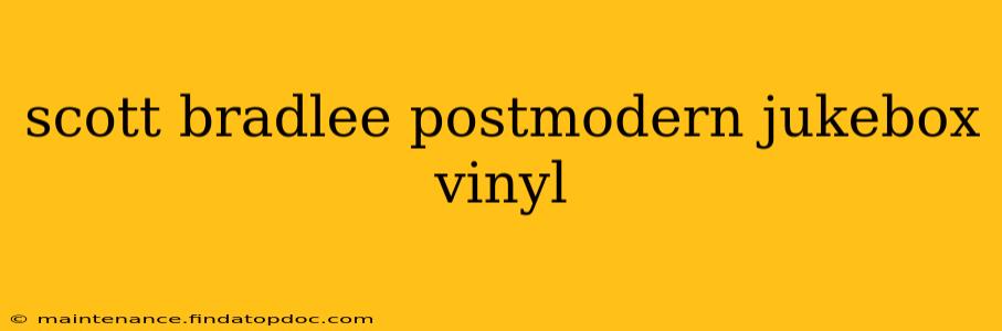 scott bradlee postmodern jukebox vinyl