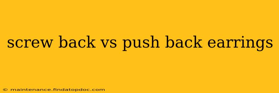 screw back vs push back earrings