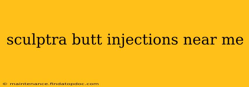 sculptra butt injections near me