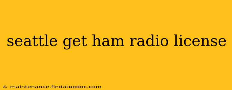 seattle get ham radio license