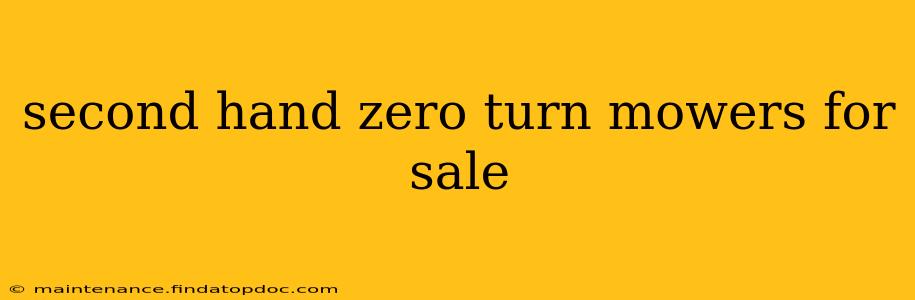second hand zero turn mowers for sale