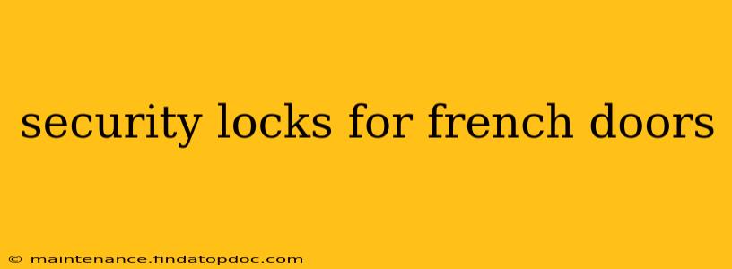 security locks for french doors