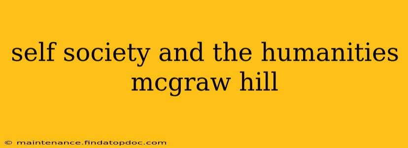 self society and the humanities mcgraw hill