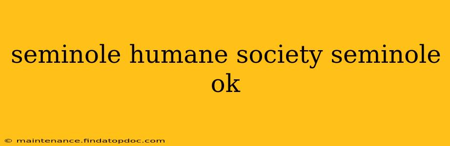 seminole humane society seminole ok
