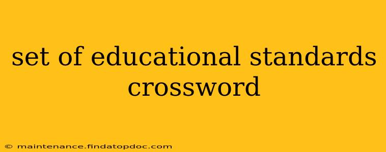 set of educational standards crossword