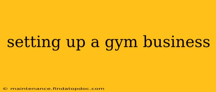 setting up a gym business