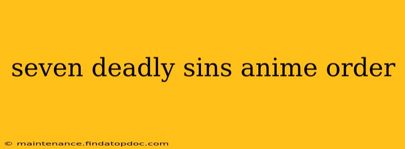 seven deadly sins anime order