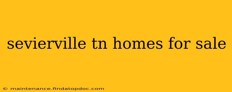 sevierville tn homes for sale