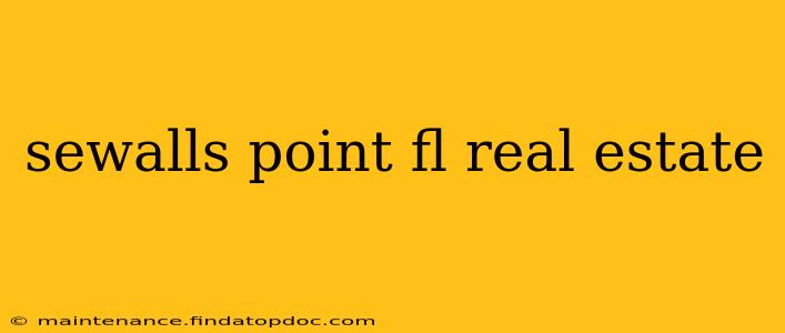 sewalls point fl real estate