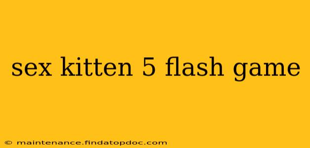 sex kitten 5 flash game