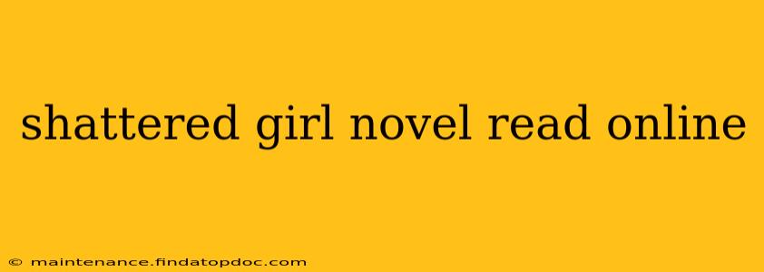 shattered girl novel read online