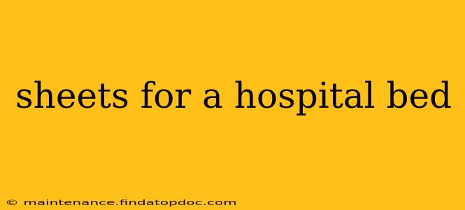 sheets for a hospital bed