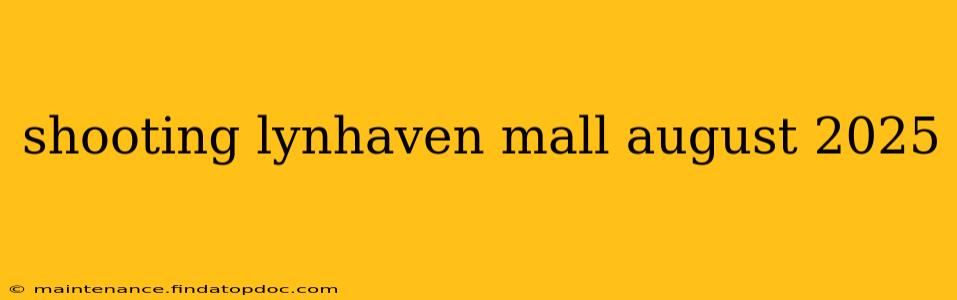shooting lynhaven mall august 2025