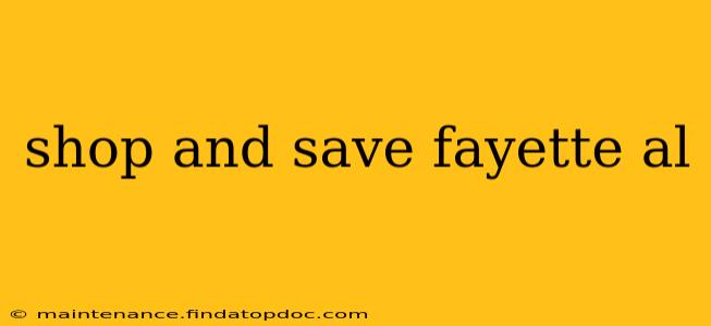 shop and save fayette al