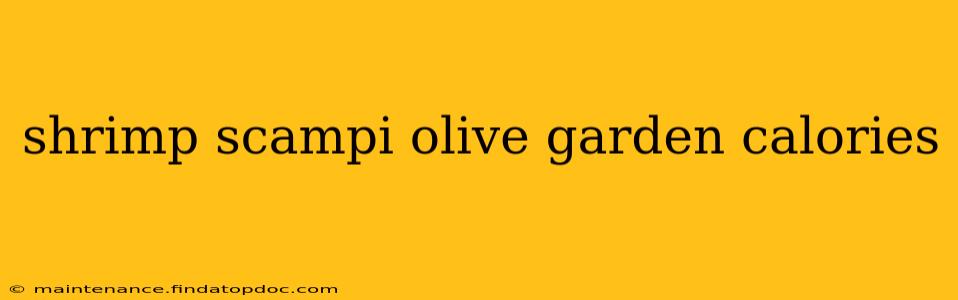 shrimp scampi olive garden calories