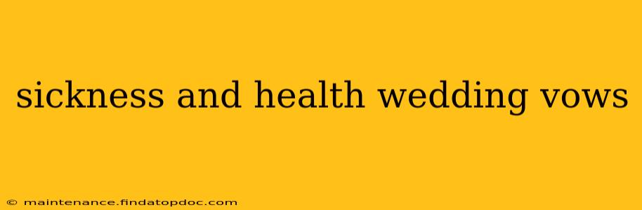 sickness and health wedding vows