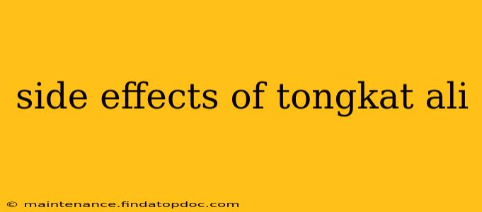 side effects of tongkat ali