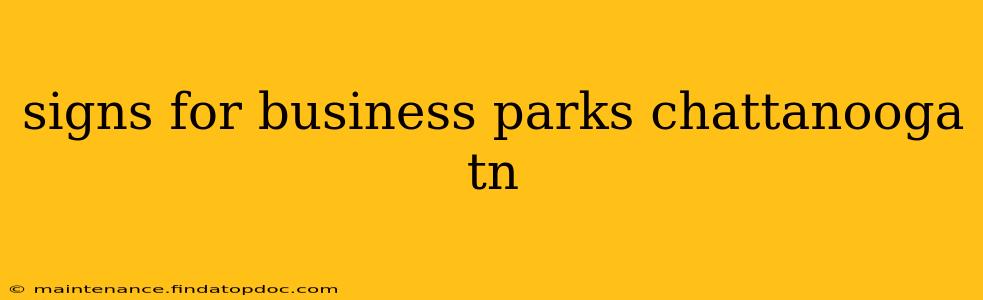 signs for business parks chattanooga tn