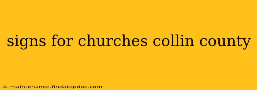 signs for churches collin county