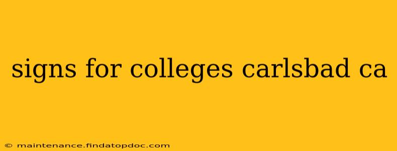 signs for colleges carlsbad ca