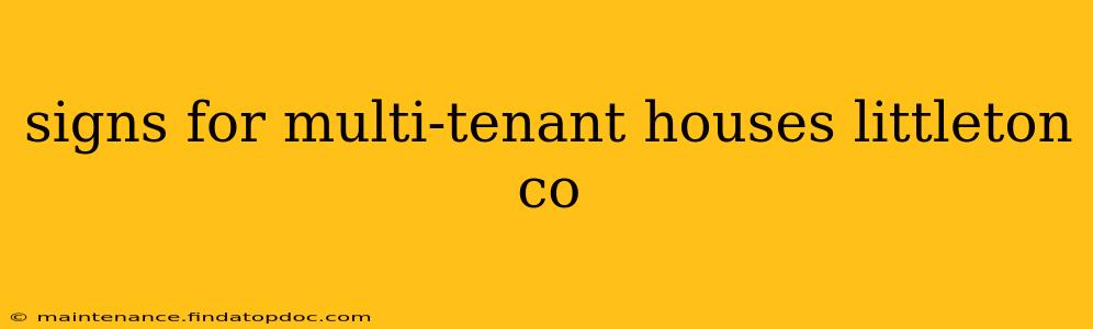 signs for multi-tenant houses littleton co