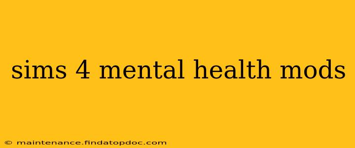sims 4 mental health mods