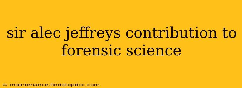 sir alec jeffreys contribution to forensic science