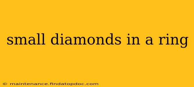 small diamonds in a ring