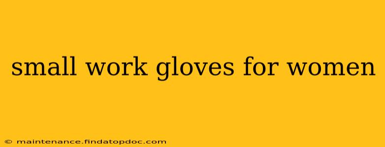 small work gloves for women