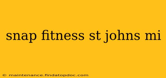 snap fitness st johns mi