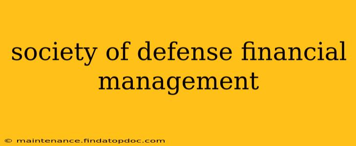 society of defense financial management