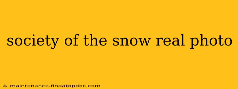 society of the snow real photo