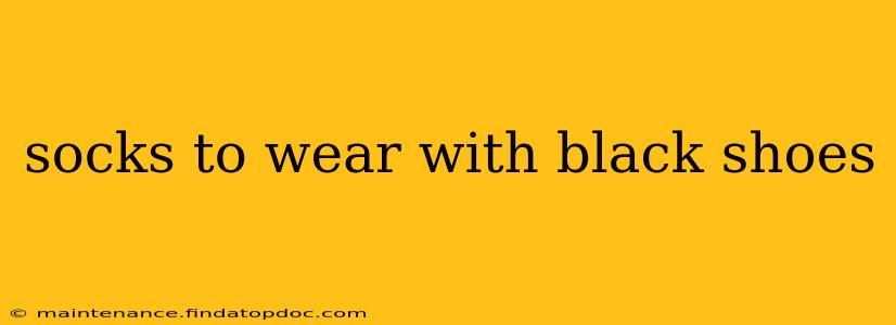 socks to wear with black shoes