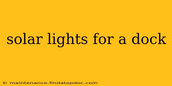 solar lights for a dock
