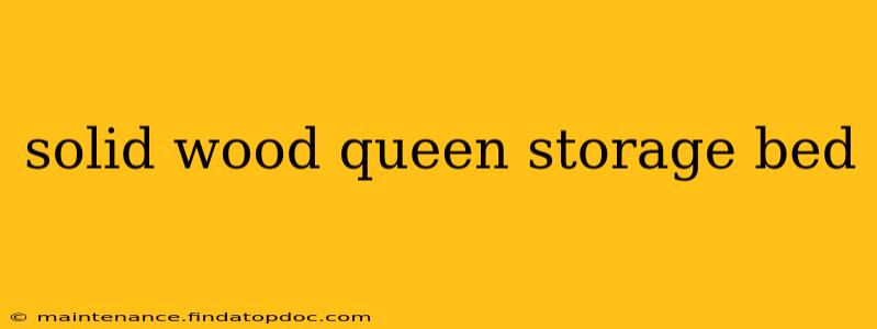 solid wood queen storage bed